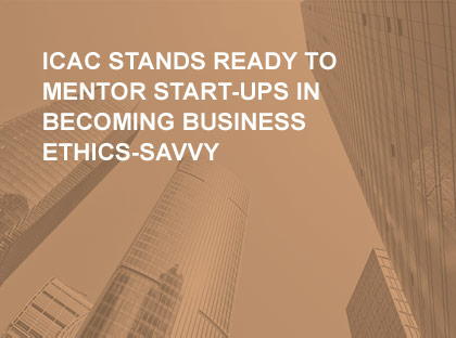 ICAC stands ready as business ethics mentor to start-ups