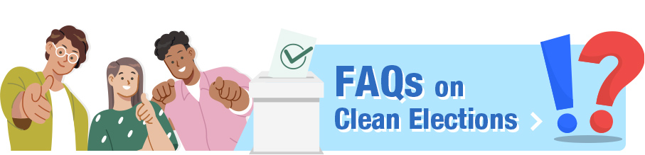 FAQs on Clean Elections