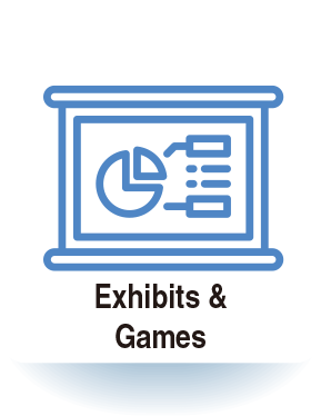 Exhibits and Games