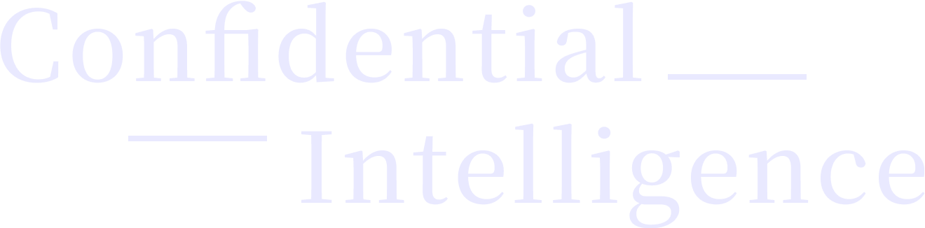 Confidential Intelligence