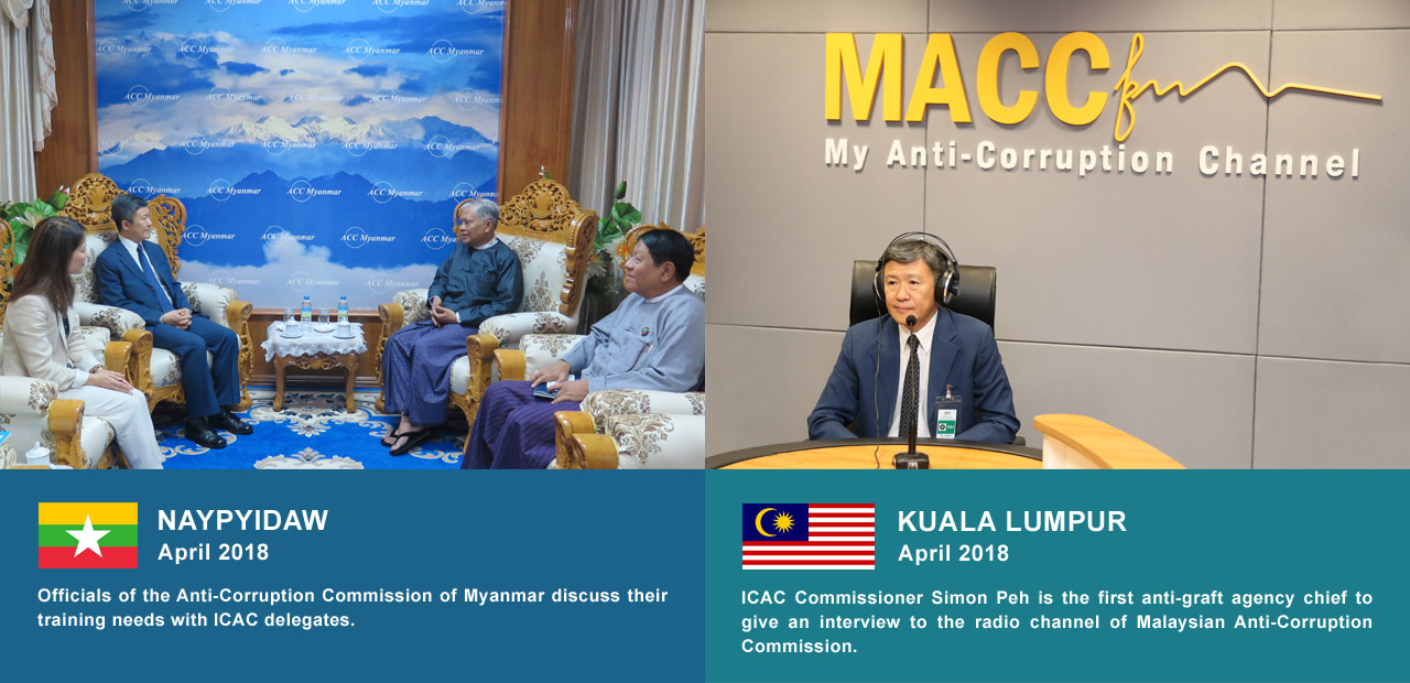 Naypyidaw April 2018, Officials of the Anti-Corruption Commission of Myanmar discuss their training needs with ICAC delegates. Kuala Lumpur April 2018, ICAC Commissioner Simon Peh is the first anti-graft agency chief to give an interview to the radio channel of Malaysian Anti-Corruption Commission