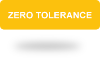 Zero tolerance