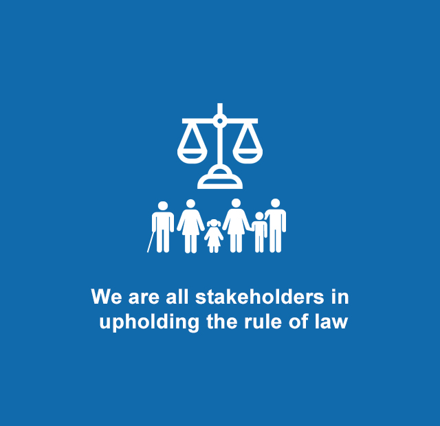 We are all stakeholders in the rule of law